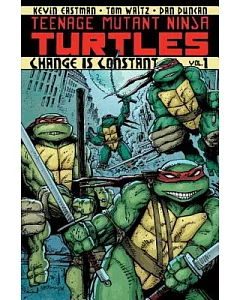 Teenage Mutant Ninja Turtles 1: Change Is constant