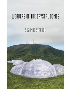 Weavers of the Crystal Domes