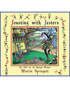 Jousting With Jesters: An ABC for the Younger Dragon