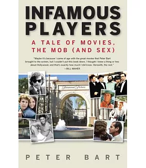 Infamous Players: A Tale of Movies, the Mob (And Sex)