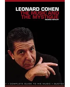Leonard Cohen: The Music and the Mystique