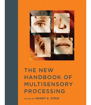 The New Handbook of Multisensory Processing