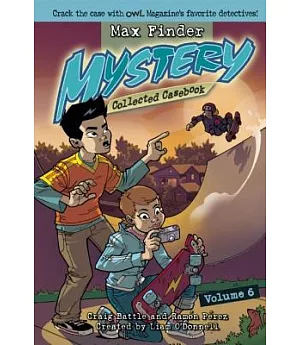 Max Finder Mystery Collected Casebook 6