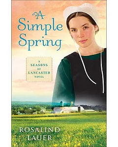 A Simple Spring: A Seasons of Lancaster Novel