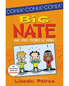 Big Nate What Could Possibly Go Wrong?