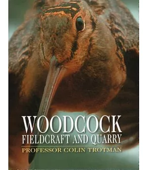 Woodcock: Fieldcraft and Quarry