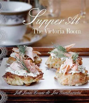 Supper at the Victoria Room: Effortlessly Cool Entertaining
