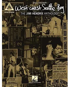 Selections From West Coast Seattle Boy: The jimi Hendrix Anthology