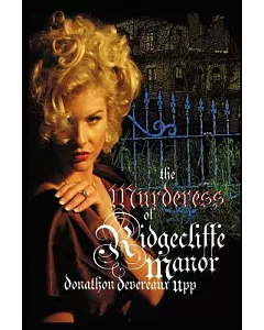 The Murderess of Ridgecliffe Manor