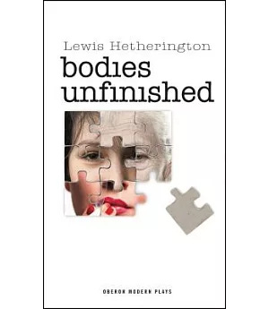 Bodies Unfinished