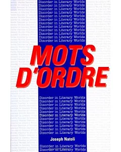 Mots D’Ordre: Disorder in Literary Worlds