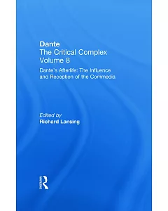 Dante’s Afterlife: The Influence and Reception of the Commedia