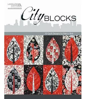 City Blocks: 10 Quilt Designs