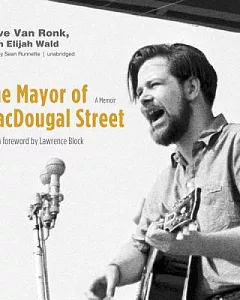 The Mayor of MacDougal Street: A Memoir