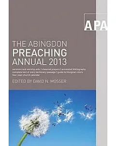 The Abingdon Preaching Annual 2013