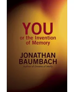 YOU or the Invention of Memory