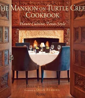 The Mansion on Turtle Creek Cookbook: Haute Cuisine, Texas Style