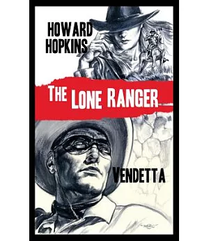 The Lone Ranger: Vendetta