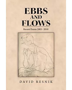 Ebbs and Flows: Present Poems 2005 - 2010