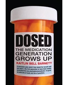 Dosed: The Medication Generation Grows Up