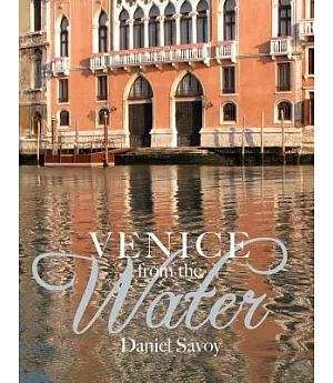 Venice from the Water: Architecture and Myth in an Early Modern City