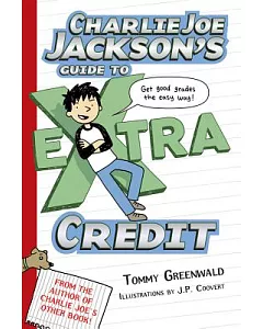 Charlie Joe Jackson’s Guide to Extra Credit