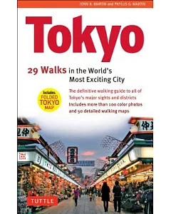 Tokyo: 29 Walks in the World’s Most Exciting City