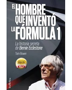El hombre que invento la Formula 1 / No Angel: La historia secreta de Bernie Ecclestone/ The Secret Life of Bernie Ecclestone