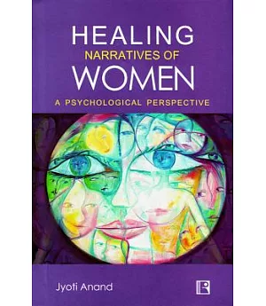 Healing Narratives of Women: A Psychological Perspective