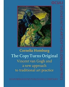 The Copy Turns Original: Vincent Van Gogh and a New Approach to Traditional Art Practice