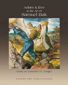 Adam & Eve in the Art of Samuel Bak