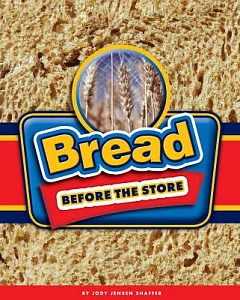 Bread Before the Store