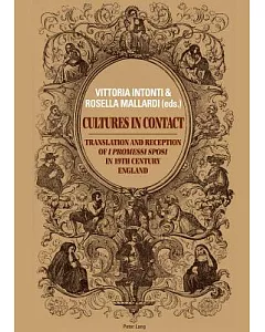 Cultures in Contact: Translation and Reception of I Promessi Sposi in 19th Century England