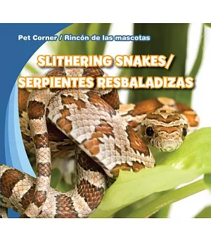 Slithering Snakes / Serpientes resbaladizas