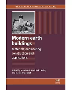 Modern earth buildings: Materials, engineering, constructions and applications