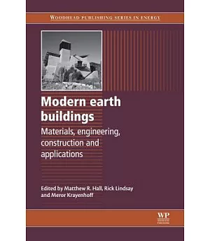 Modern earth buildings: Materials, engineering, constructions and applications