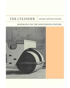 The Cylinder: Kinematics of the Nineteenth Century