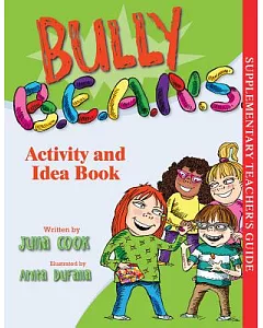 Bully B.E.A.N.S Activity and Idea Book