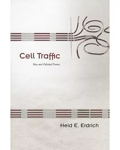 Cell Traffic: New and Selected Poems