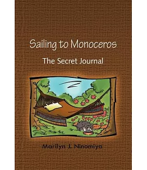 Sailing to Monoceros: The Secret Journal