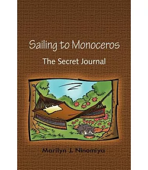 Sailing to Monoceros: The Secret Journal