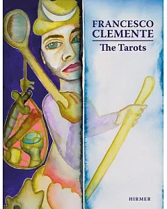 francesco Clemente: The Tarots & Self-Portraits as the Twelve Apostles