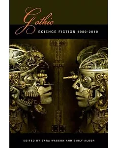 Gothic Science Fiction, 1980-2010