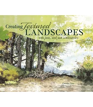 Creating Textured Landscapes With Pen, Ink and Watercolor