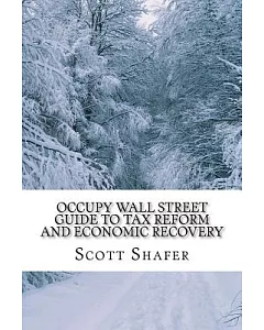 Occupy Wall Street Guide to Tax Reform and Economic Recovery