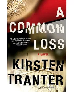 A Common Loss: A Novel