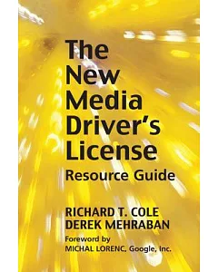 The New Media Driver’s License: Using Social Media and Digital Marketing for Business
