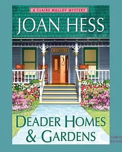 Deader Homes & Gardens: A Claire Malloy Mystery