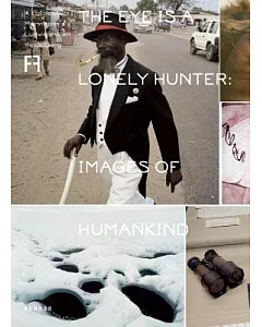 The Eye Is a Lonely Hunter: Images of Humankind