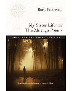 My Sister Life and The Zhivago Poems